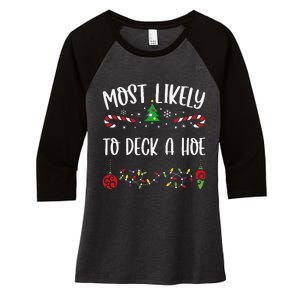 Most Likely To Deck A Hoe Funny Christmas Family Matching Cute Christmas Famil Women's Tri-Blend 3/4-Sleeve Raglan Shirt