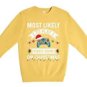 Most Likely To Play Video Gameon Christmas Video Game Lover Gift Premium Crewneck Sweatshirt