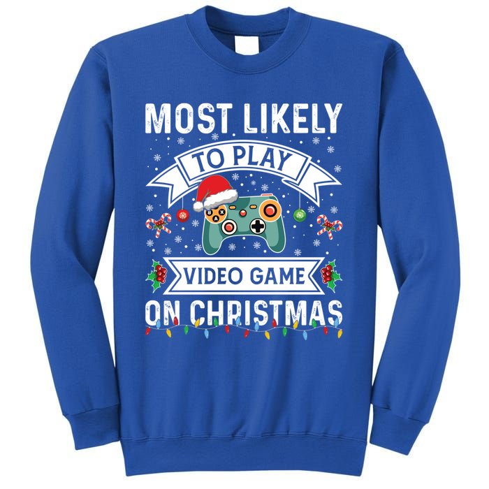 Most Likely To Play Video Gameon Christmas Video Game Lover Gift Sweatshirt