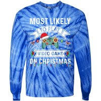 Most Likely To Play Video Gameon Christmas Video Game Lover Gift Tie-Dye Long Sleeve Shirt