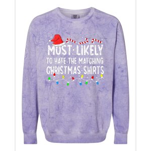 Most Likely To Hate Matching Christmas Family Pajamas Colorblast Crewneck Sweatshirt