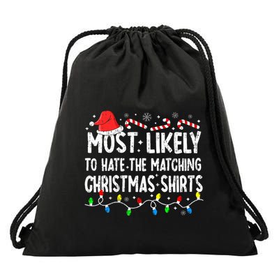 Most Likely To Hate Matching Christmas Family Pajamas Drawstring Bag