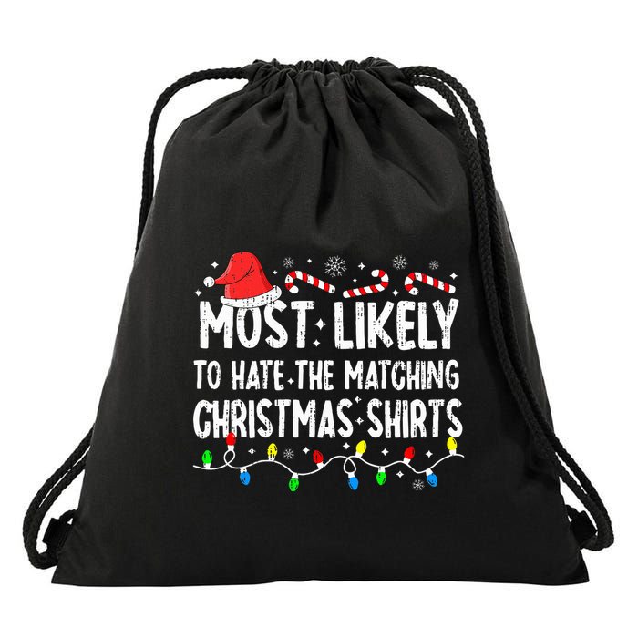 Most Likely To Hate Matching Christmas Family Pajamas Drawstring Bag