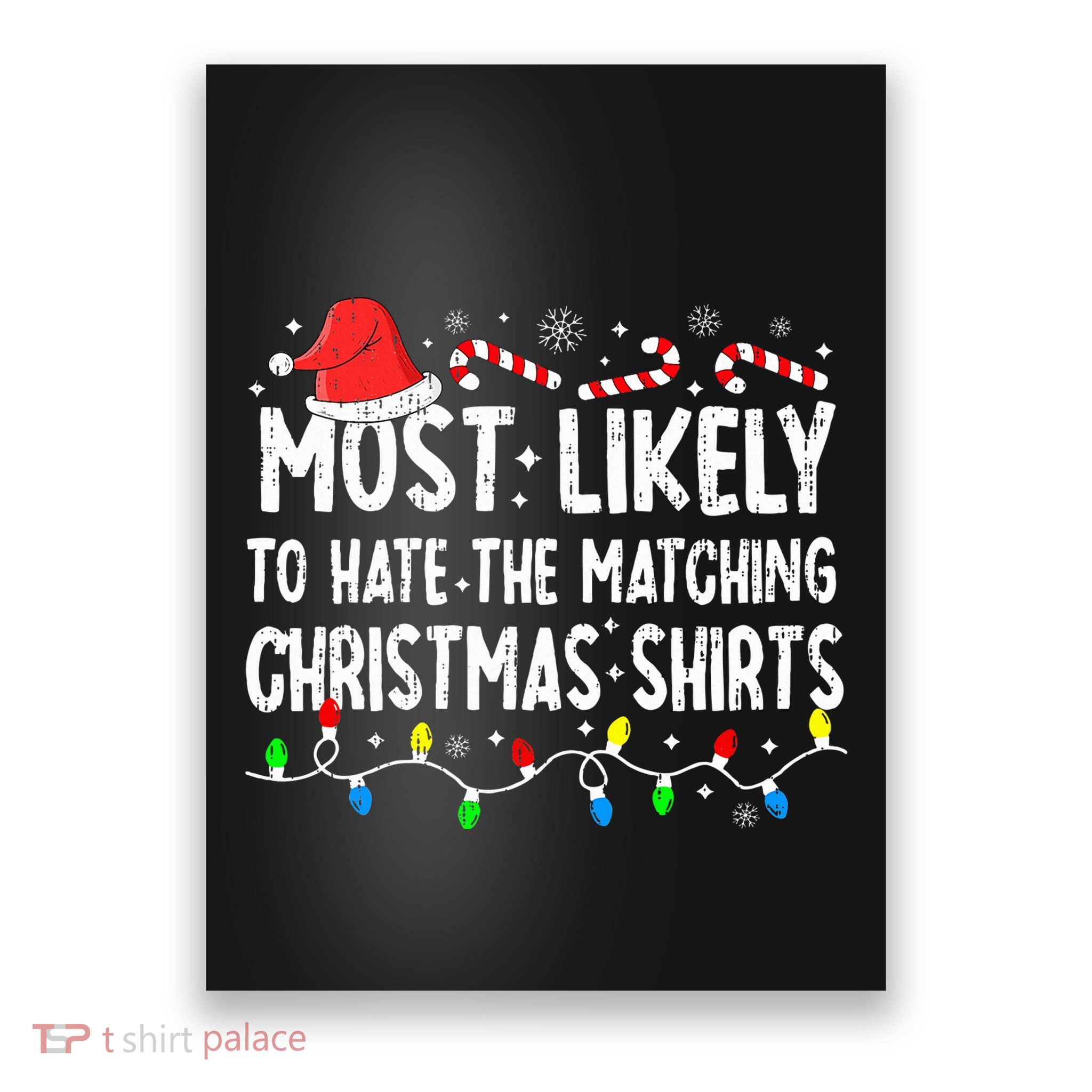 Most Likely To Hate Matching Christmas Family Pajamas Poster