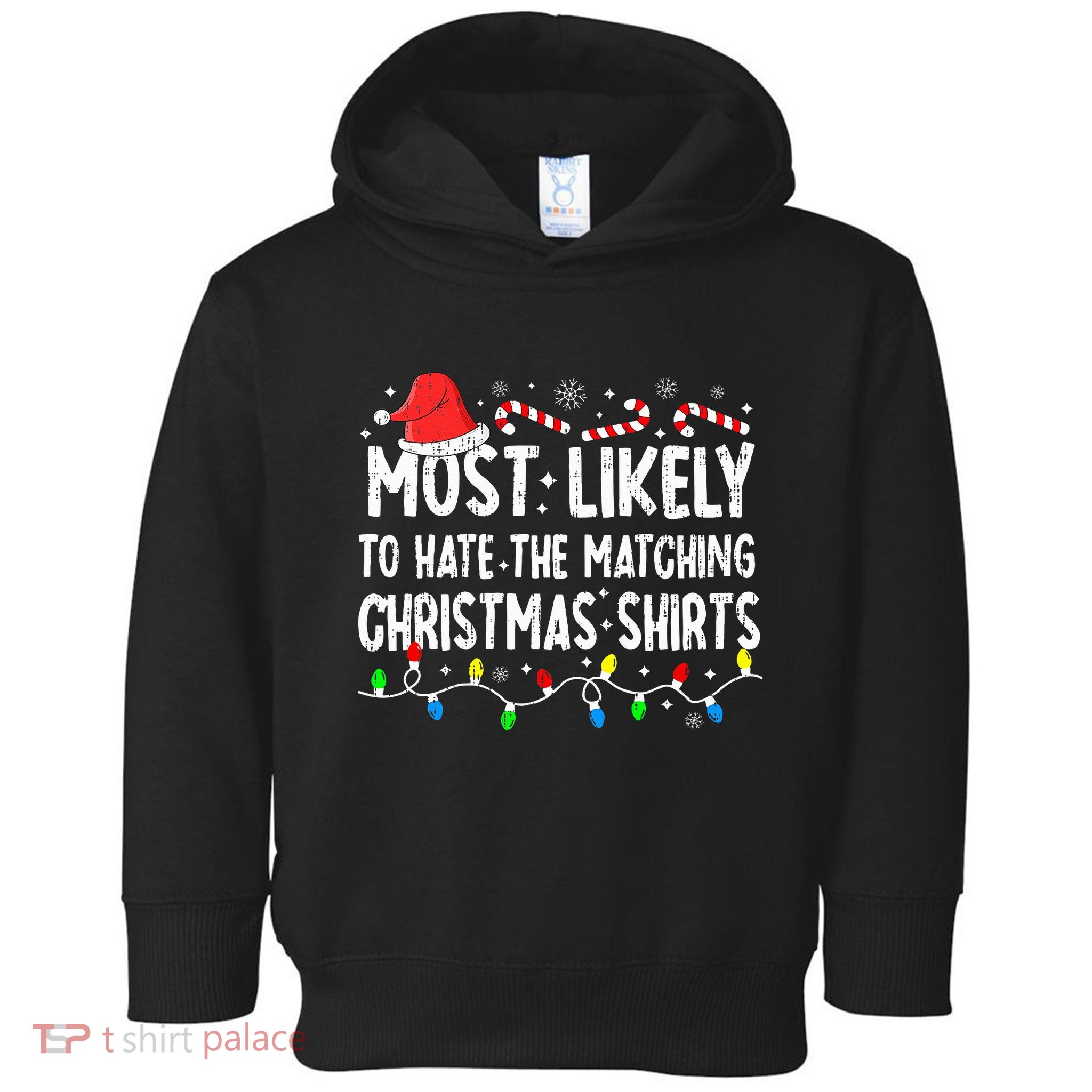 Most Likely To Hate Matching Christmas Family Pajamas Toddler Hoodie