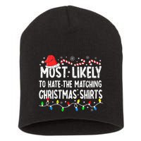Most Likely To Hate Matching Christmas Family Pajamas Short Acrylic Beanie