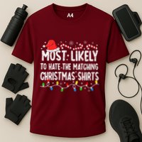 Most Likely To Hate Matching Christmas Family Pajamas Performance Shirt