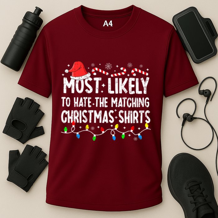 Most Likely To Hate Matching Christmas Family Pajamas Performance Shirt