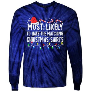 Most Likely To Hate Matching Christmas Family Pajamas Tie-Dye Long Sleeve Shirt