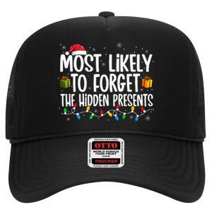 Most Likely To Forget The Hidden Presents Family xmas High Crown Mesh Back Trucker Hat