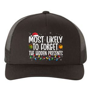 Most Likely To Forget The Hidden Presents Family xmas Yupoong Adult 5-Panel Trucker Hat