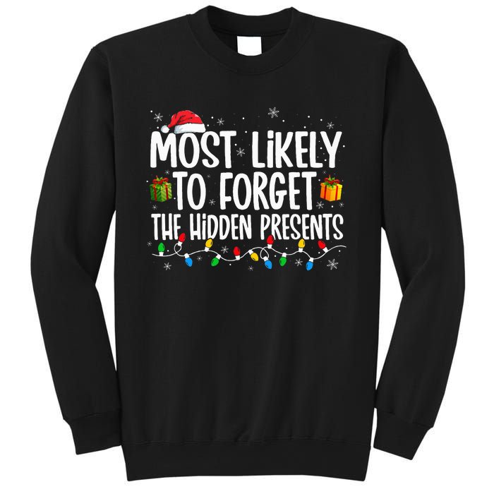 Most Likely To Forget The Hidden Presents Family xmas Sweatshirt