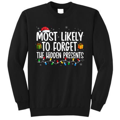 Most Likely To Forget The Hidden Presents Family xmas Tall Sweatshirt