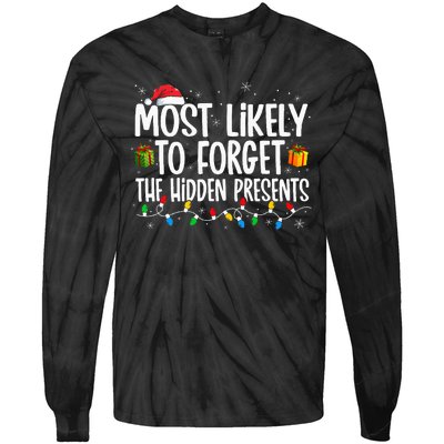 Most Likely To Forget The Hidden Presents Family xmas Tie-Dye Long Sleeve Shirt