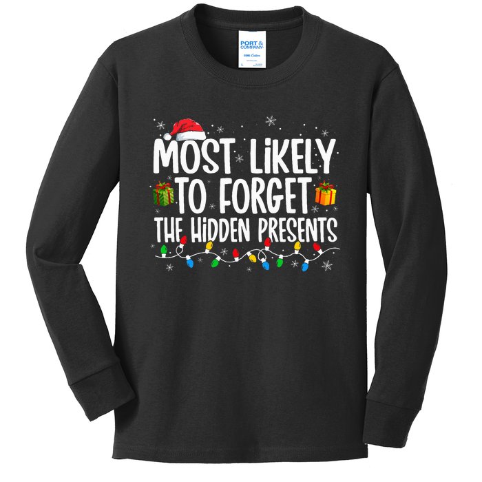 Most Likely To Forget The Hidden Presents Family xmas Kids Long Sleeve Shirt