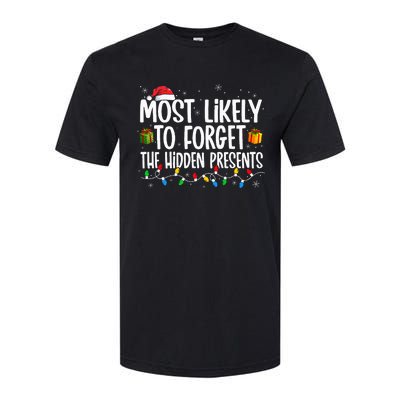 Most Likely To Forget The Hidden Presents Family xmas Softstyle CVC T-Shirt