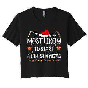 Most Likely To Start All The Shenanigans Family Christmas Women's Crop Top Tee