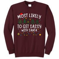 Most Likely To Get Sassy With Santa Matching Christmas Tall Sweatshirt