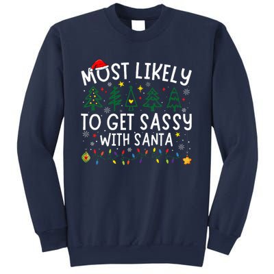 Most Likely To Get Sassy With Santa Matching Christmas Sweatshirt