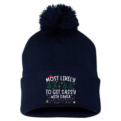 Most Likely To Get Sassy With Santa Matching Christmas Pom Pom 12in Knit Beanie