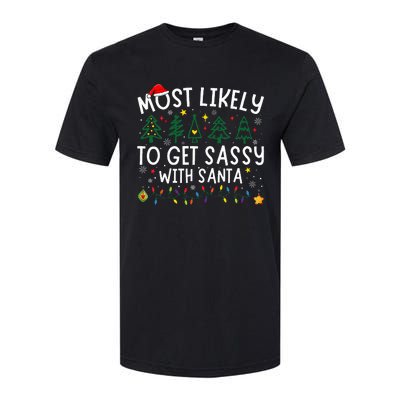 Most Likely To Get Sassy With Santa Matching Christmas Softstyle CVC T-Shirt