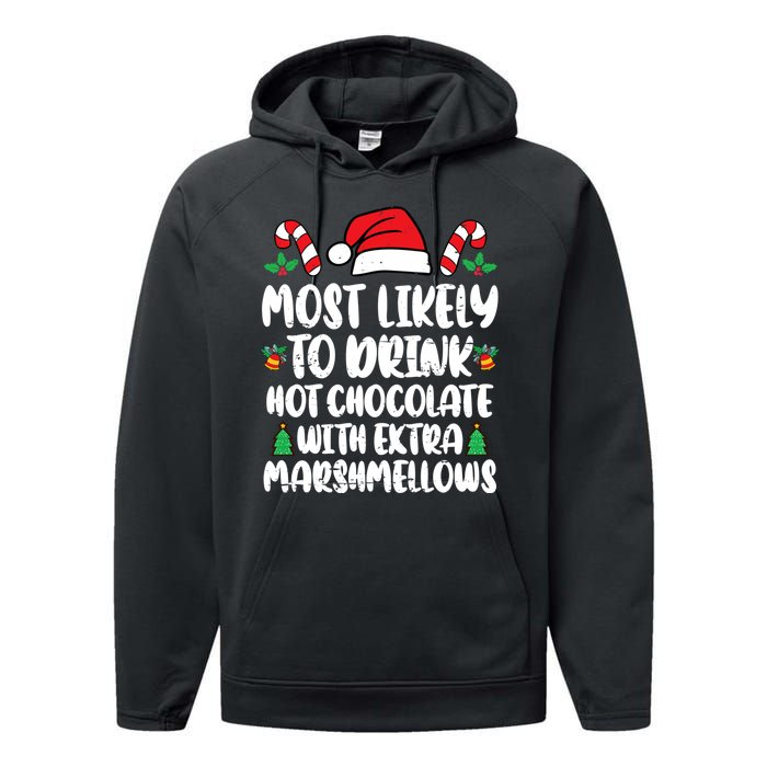 Most Likely To Drink Hot Chocolate Christmas Family Matching Performance Fleece Hoodie