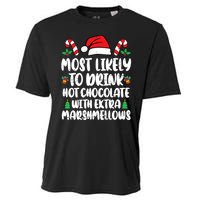 Most Likely To Drink Hot Chocolate Christmas Family Matching Cooling Performance Crew T-Shirt