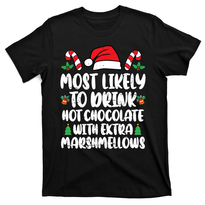 Most Likely To Drink Hot Chocolate Christmas Family Matching T-Shirt