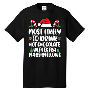 Most Likely To Drink Hot Chocolate Christmas Family Matching Tall T-Shirt