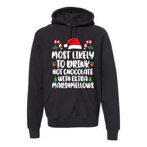 Most Likely To Drink Hot Chocolate Christmas Family Matching Premium Hoodie