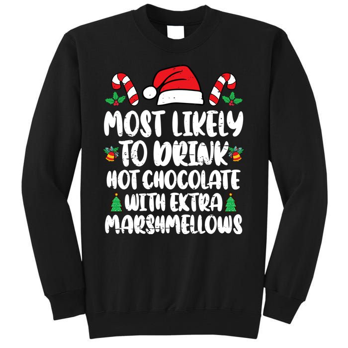 Most Likely To Drink Hot Chocolate Christmas Family Matching Tall Sweatshirt