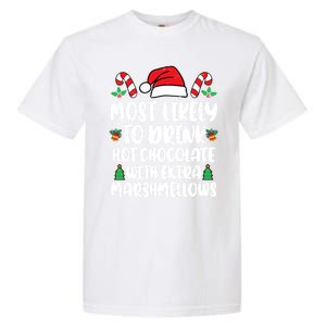 Most Likely To Drink Hot Chocolate Christmas Family Matching Garment-Dyed Heavyweight T-Shirt