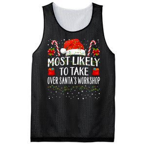 Most Likely To Take Over SantaS Workshop Christmas Matching Mesh Reversible Basketball Jersey Tank