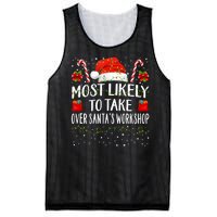 Most Likely To Take Over SantaS Workshop Christmas Matching Mesh Reversible Basketball Jersey Tank