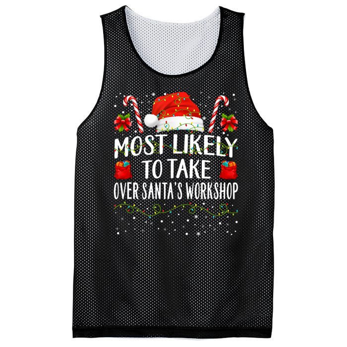 Most Likely To Take Over SantaS Workshop Christmas Matching Mesh Reversible Basketball Jersey Tank