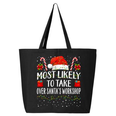 Most Likely To Take Over SantaS Workshop Christmas Matching 25L Jumbo Tote