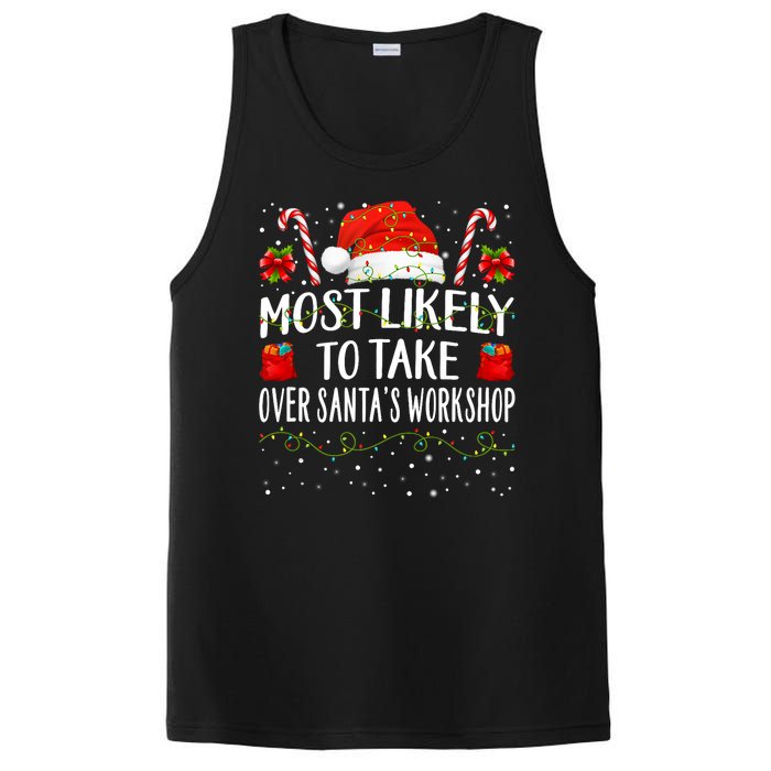 Most Likely To Take Over SantaS Workshop Christmas Matching PosiCharge Competitor Tank