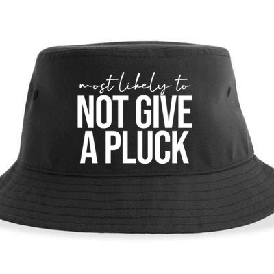 Most Likely To Not Give A Pluck Sustainable Bucket Hat