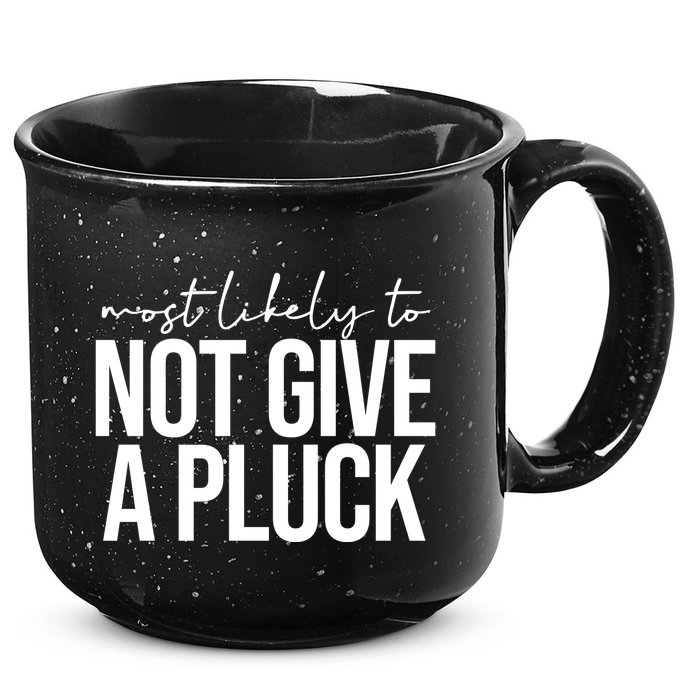 Most Likely To Not Give A Pluck 15oz Campfire Ceramic Mug