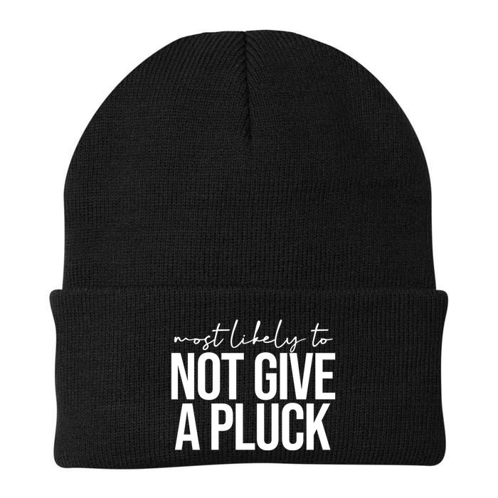 Most Likely To Not Give A Pluck Beanie