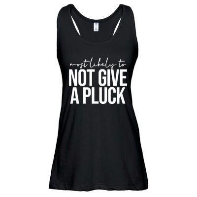 Most Likely To Not Give A Pluck Ladies Essential Flowy Tank