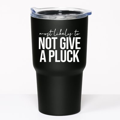 Most Likely To Not Give A Pluck Tumbler