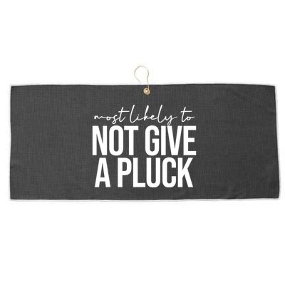 Most Likely To Not Give A Pluck Large Microfiber Waffle Golf Towel