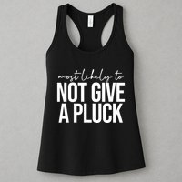 Most Likely To Not Give A Pluck Womens Tank Top