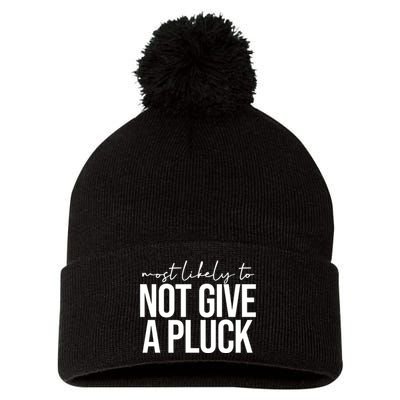 Most Likely To Not Give A Pluck Pom Pom 12in Knit Beanie