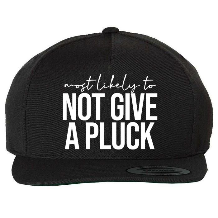 Most Likely To Not Give A Pluck Wool Snapback Cap