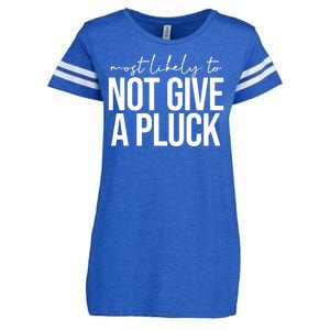 Most Likely To Not Give A Pluck Enza Ladies Jersey Football T-Shirt