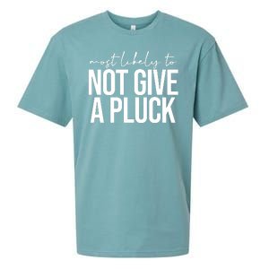 Most Likely To Not Give A Pluck Sueded Cloud Jersey T-Shirt