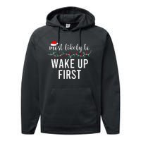 Most Likely To Christmas  Matching Family Pajamas Funny Performance Fleece Hoodie