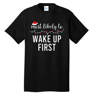 Most Likely To Christmas  Matching Family Pajamas Funny Tall T-Shirt